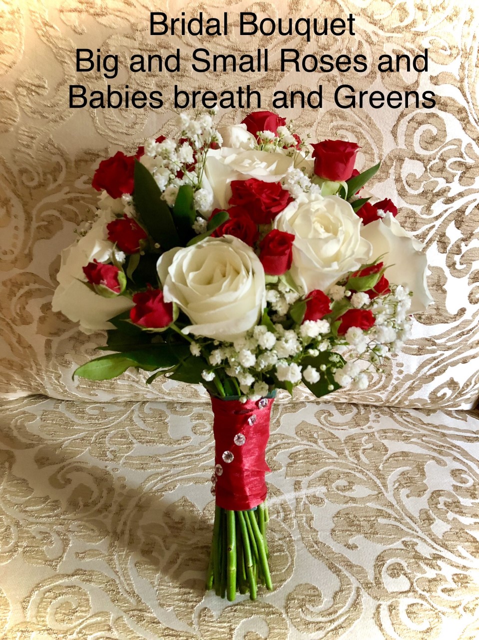 $145  Bridal Bouquet Big and small roses babies breath and Greens                                                         