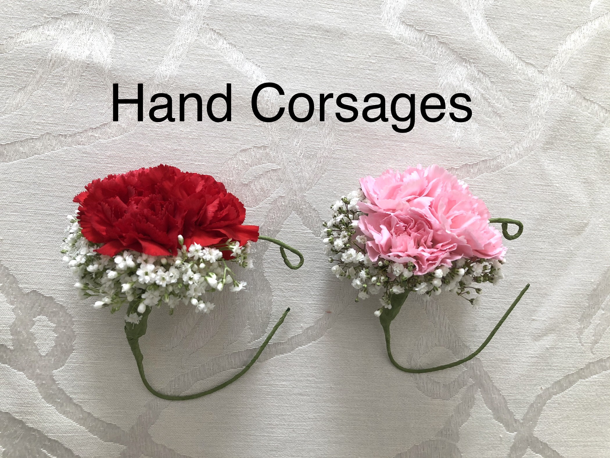 Hand Corsages  $6.75 each                                       